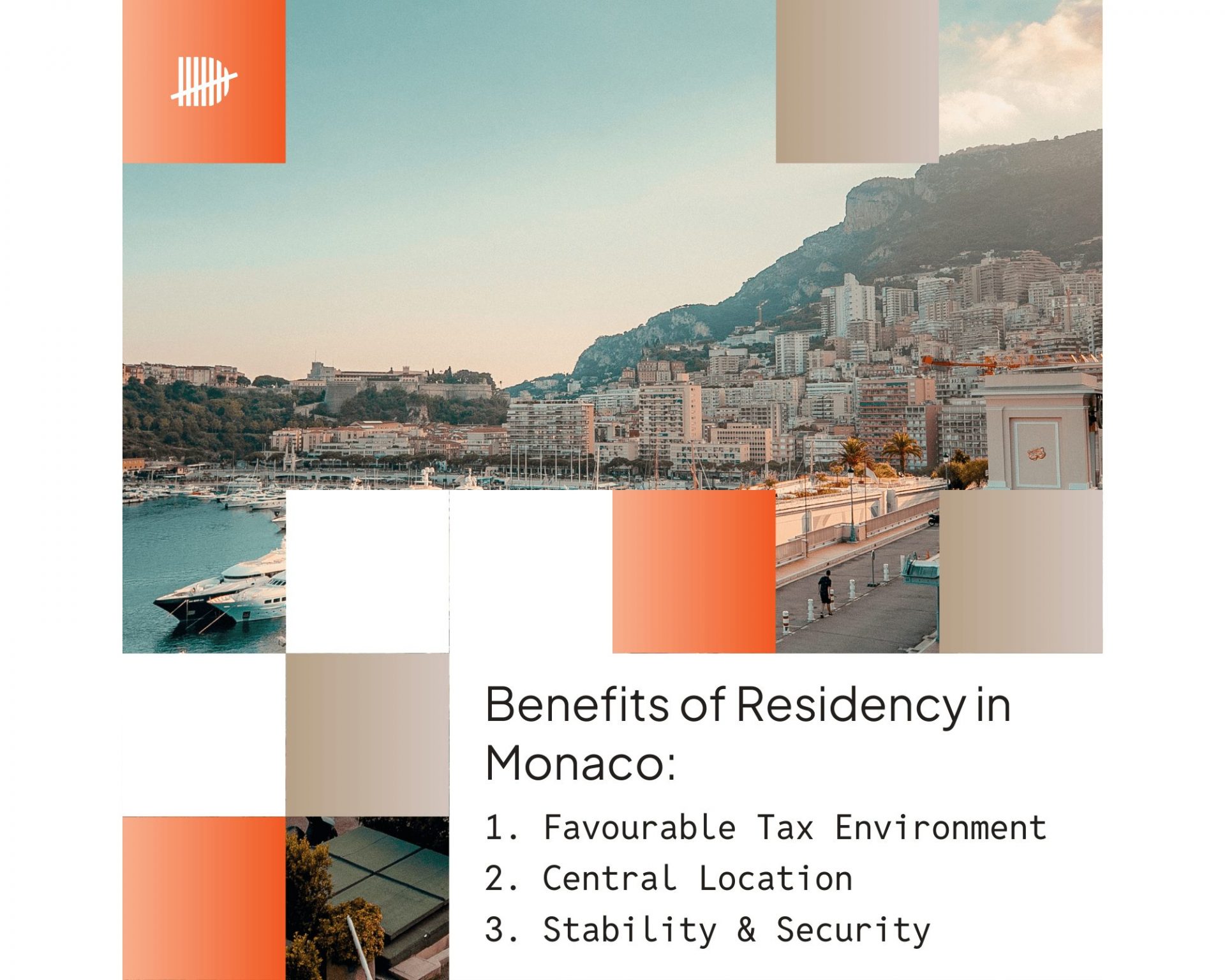 A list of the three benefits of being resident in Monaco